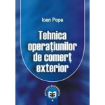 TEHNICA OPERATIUNILOR DE COMERT EXTERIOR