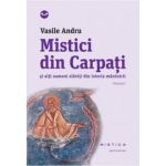 Mistici din Carpati (vol. I)