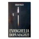 Evanghelia dupa maghizi