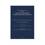 ISTORIA COMUNISMULUI DN ROMANIA. DOCUMENTE - PERIOADA GHEORGHE GHEORGHIU-DEJ (1945-1965)
