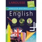 Engleza distractiva 12-13 ani - Larousse