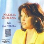 CD-Natalia Guberna – Nu Mă-ntreba