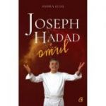Joseph Hadad. Omul