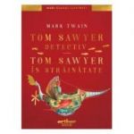 Tom Sawyer detectiv. Tom Sawyer în străinătate