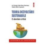 Teoria dezvoltarii sustenabile
O abordare critica
