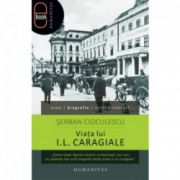 Viata lui I.L. Caragiale