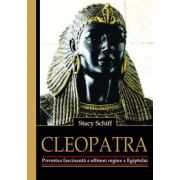 CLEOPATRA. Povestea fascinanta a ultimei regine a Egiptului
