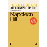 REGULILE DE AUR ALE LUI NAPOLEON HILL
