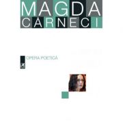 Opera poetică. Magda Cârneci