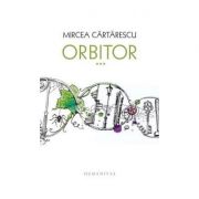 Orbitor Vol. III - Aripa dreapta (editie cartonata)