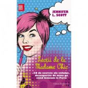 Lectii de la Madame Chic - Jennifer L. Scott