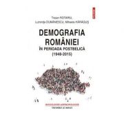 Demografia Romaniei in perioada postbelica
(1948-2015)