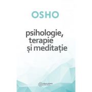 Psihologie, terapie si meditatie