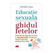 Educatie sexuala. Ghidul fetelor