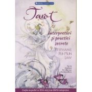 Tarot-Interpretari si practici secrete