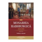Monarhia Habsburgica (1848-1918) Volumul III Problema nationala