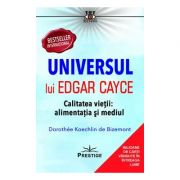 Universul lui Edgar Cayce Calitatea vietii: alimentatia si mediul