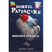 Domnul Pattacake si Misiunea Spatiala