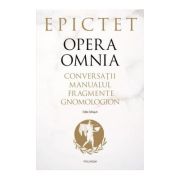 Opera Omnia
Conversații • Manualul • Fragmente • Gnomologion