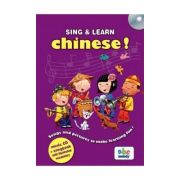 Sing & Learn Chinese! + CD
Songs and Pictures to Make Learning Fun!