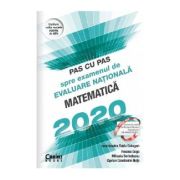 Pas cu pas spre examenul de evaluare nationala - Matematica 2020
