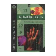 Numerologia
Semnificatia numerelor