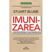 Imunizarea. Controversele vaccinurilor