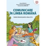 Comunicare în limba română: caietul elevului pentru clasa a II-a